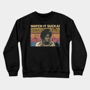 Watch It Suckai Crewneck Sweatshirt